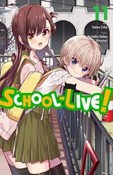 School-Live!, Vol. 11 (School-Live! (11)) by Norimitsu Kaihou (Nitroplus) Paperback Book