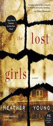 The Lost Girls: A Novel by Heather Young Paperback Book