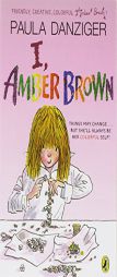 I, Amber Brown by Paula Danziger Paperback Book
