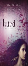 Fated (Soul Seekers) by Alyson Noel Paperback Book