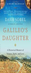 Galileo's Daughter: A Historical Memoir of Science, Faith, and Love by Dava Sobel Paperback Book