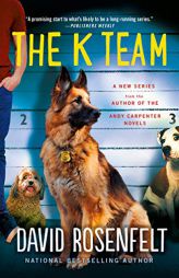K Team (K Team Novels, 1) by David Rosenfelt Paperback Book
