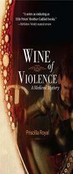 Wine of Violence by Priscilla Royal Paperback Book