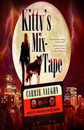 Kitty's Mix-Tape by Carrie Vaughn Paperback Book