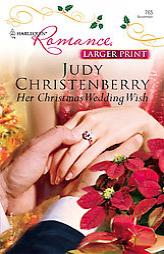 Her Christmas Wedding Wish by Judy Christenberry Paperback Book