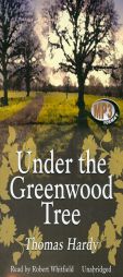 Under the Greenwood Tree by Thomas Hardy Paperback Book