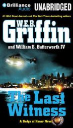 The Last Witness (Badge of Honor Series) by W. E. B. Griffin Paperback Book