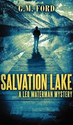 Salvation Lake by G. M. Ford Paperback Book