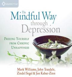 The Mindful Way Through Depression by Mark Williams Paperback Book
