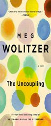 The Uncoupling by Meg Wolitzer Paperback Book