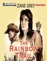 The Rainbow Trail by Zane Grey Paperback Book