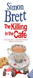 Killing in the Café, The: A Fethering Mystery by Simon Brett Paperback Book
