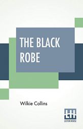 The Black Robe by Wilkie Collins Paperback Book
