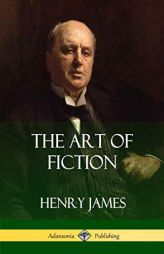 The Art of Fiction by Henry James Paperback Book