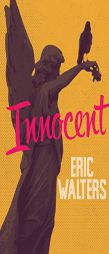 Innocent (Secrets) by Eric Walters Paperback Book