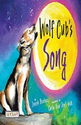 Wolf Cub's Song by Joseph Bruchac Paperback Book