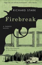 Firebreak: A Parker Novel by Richard Stark Paperback Book