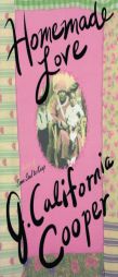 Homemade Love by J. California Cooper Paperback Book