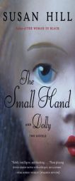 The Small Hand & Dolly by Susan Hill Paperback Book