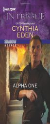 Alpha One by Cynthia Eden Paperback Book