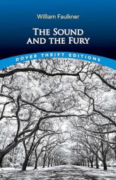 The Sound and the Fury by William Faulkner Paperback Book