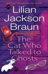 The Cat Who Talked to Ghosts (The Cat Who...) by Lilian Jackson Braun Paperback Book