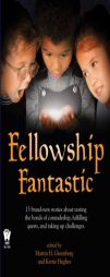 Fellowship Fantastic by Martin Harry Greenberg Paperback Book