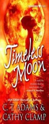 Timeless Moon by C. T. Adams Paperback Book