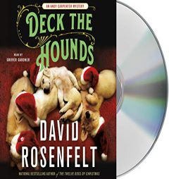Deck the Hounds: An Andy Carpenter Mystery (An Andy Carpenter Novel) by David Rosenfelt Paperback Book