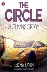 The Circle: Autumn's Story (The Circle series, Book 3) by Keisha Ervin Paperback Book