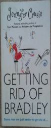 Getting Rid Of Bradley by Jennifer Crusie Paperback Book