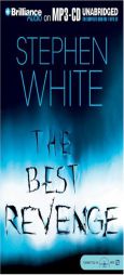 Best Revenge, The (Dr. Alan Gregory) by Stephen White Paperback Book