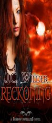 Reckoning by J. C. Wilder Paperback Book