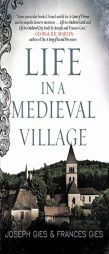 Life in a Medieval Village by Frances Gies Paperback Book