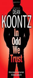 In Odd We Trust by Dean Koontz Paperback Book