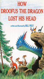 How Droofus the Dragon Lost His Head (Sandpiper Books) by Bill Peet Paperback Book