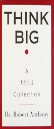 Think Big by Robert Anthony Paperback Book
