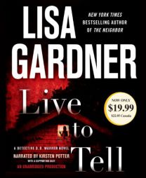 Live to Tell: A Detective D. D. Warren Novel by Lisa Gardner Paperback Book