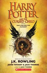 Harry Potter and the Cursed Child, Parts One and Two: The Official Playscript of the Original West End Production by J. K. Rowling Paperback Book