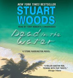 Dead in the Water: A Novel (Stone Barrington series, Book 3) by Stuart Woods Paperback Book