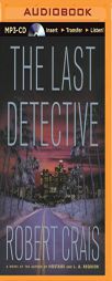 The Last Detective (Elvis Cole/Joe Pike Series) by Robert Crais Paperback Book