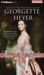 These Old Shades by Georgette Heyer Paperback Book