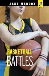 Basketball Battles (Jake Maddox: JV) by Jake Maddox Paperback Book