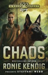 Chaos: A Breed Apart Novel (A Breed Apart: Legacy) by Ronie Kendig Paperback Book