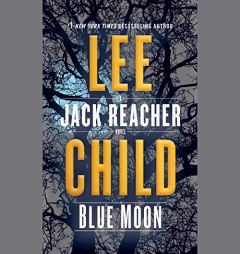 Blue Moon: A Jack Reacher Novel by Lee Child Paperback Book