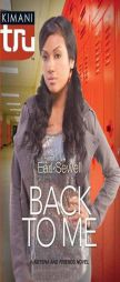 Back to Me (Kimani Tru) by Earl Sewell Paperback Book