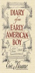 Diary of an Early American Boy: Noah Blake 1805 (Dover Books on Americana) by Eric Sloane Paperback Book