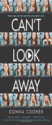 Can't Look Away by Donna Cooner Paperback Book