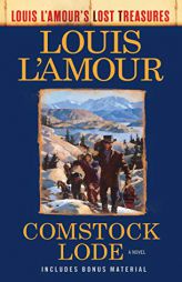 Comstock Lode (Louis l'Amour's Lost Treasures) by Louis L'Amour Paperback Book