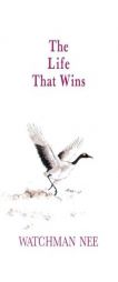 Life That Wins by Watchman Nee Paperback Book